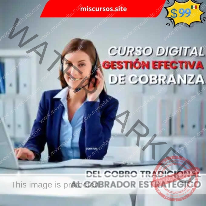 Curso Digital Gestión Efectiva de Cobranza
