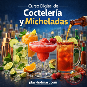 Curso Digital de Coctelería y Micheladas